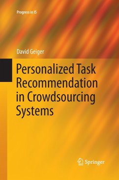 Personalized Task Recommendation in Crowdsourcing Systems - Geiger, David