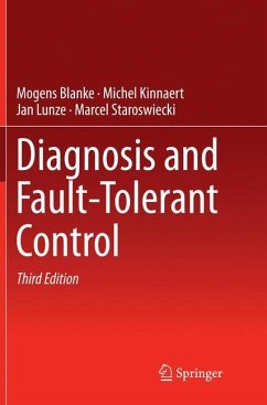 Diagnosis and Fault-Tolerant Control - Blanke, Mogens;Kinnaert, Michel;Lunze, Jan