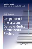 Computational Inference and Control of Quality in Multimedia Services