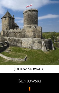 Beniowski (eBook, ePUB) - Słowacki, Juliusz