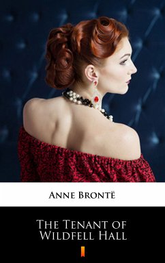 The Tenant of Wildfell Hall (eBook, ePUB) - Brontë, Anne