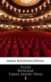 Plesn. Ryngraf. Farsa panny Heni (eBook, ePUB) Plesn. Ryngraf. Farsa panny Heni (eBook, ePUB)