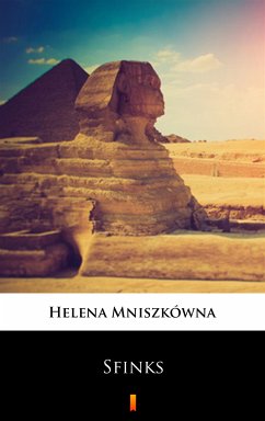 Sfinks (eBook, ePUB) - Mniszkówna, Helena