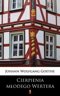 Cierpienia mlodego Wertera (eBook, ePUB) - Goethe, Johann Wolfgang