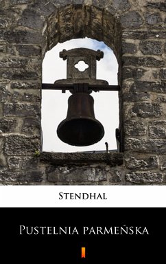 Pustelnia parmeńska (eBook, ePUB) - Stendhal