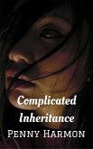 Complicated Inheritance (eBook, ePUB)