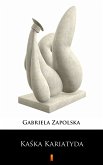 Kaśka Kariatyda (eBook, ePUB)