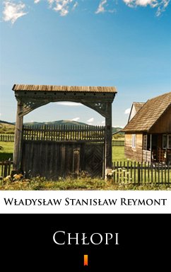 Chłopi (eBook, ePUB) - Reymont, Władysław Stanisław