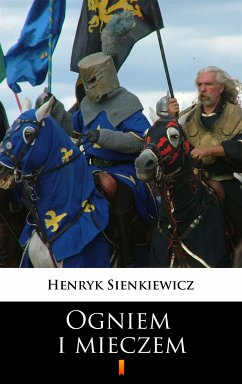 Ogniem i mieczem (eBook, ePUB) - Sienkiewicz, Henryk