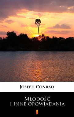 Młodość i inne opowiadania (eBook, ePUB) - Conrad, Joseph