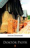 Doktór Piotr (eBook, ePUB)