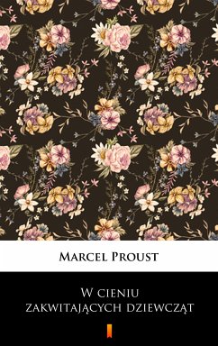 W cieniu zakwitających dziewcząt (eBook, ePUB) - Proust, Marcel