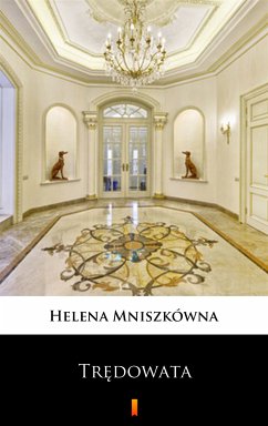 Trędowata (eBook, ePUB) - Mniszkówna, Helena