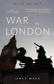 Little War in London (Tales of MI7, #10) (eBook, ePUB)
