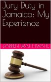 Jury Duty in Jamaica: My Experience (eBook, ePUB)