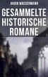 Gesammelte historische Romane von Jakob... - Bild 1