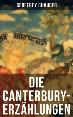 Die Canterbury-Erzählungen (eBook, ePUB) - Chaucer, Geoffrey