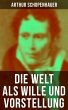 Die Welt als Wille und Vorstellung... - Bild 1
