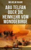 Abu Telfan oder Die Heimkehr vom Mondgebirge: Abenteuerroman (eBook, ePUB)