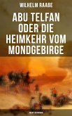 Abu Telfan oder Die Heimkehr vom Mondgebirge: Abenteuerroman (eBook, ePUB)