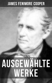 Ausgewählte Werke von James Fenimore Cooper (eBook, ePUB)