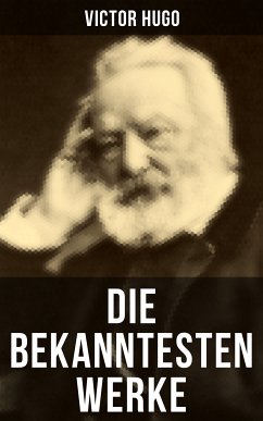 Die bekanntesten Werke von Victor Hugo (eBook, ePUB) - Hugo, Victor