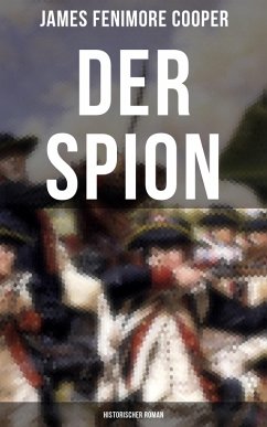 DER SPION: Historischer Roman (eBook, ePUB) - Cooper, James Fenimore