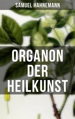 Organon der Heilkunst (eBook, ePUB) - Hahnemann, Samuel