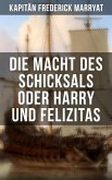 Die Macht des Schicksals oder Harry und Felizitas (eBook, ePUB)