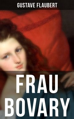Frau Bovary (eBook, ePUB) - Flaubert, Gustave