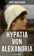 Hypatia von Alexandria: Historischer... - Bild 1