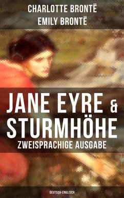 Jane Eyre & Sturmhöhe (Zweisprachige Ausgabe: Deutsch-Englisch) (eBook, ePUB) - Brontë, Charlotte; Brontë, Emily