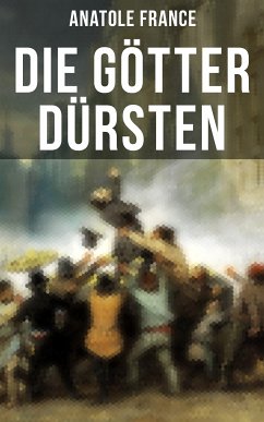 Die Götter dürsten (eBook, ePUB) - France, Anatole