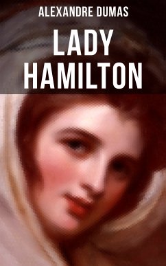 Lady Hamilton (eBook, ePUB) - Dumas, Alexandre