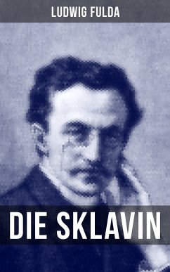 Die Sklavin (eBook, ePUB) - Fulda, Ludwig