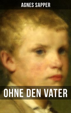 Ohne den Vater (eBook, ePUB) - Sapper, Agnes