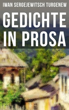 Gedichte in Prosa (eBook, ePUB) - Turgenew, Iwan Sergejewitsch