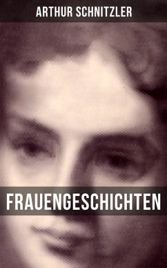 Frauengeschichten (eBook, ePUB) - Schnitzler, Arthur