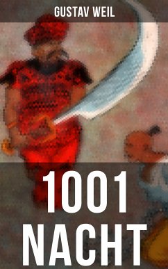 1001 Nacht (eBook, ePUB) - Weil, Gustav