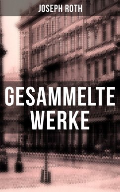 Gesammelte Werke von Joseph Roth (eBook, ePUB) - Roth, Joseph