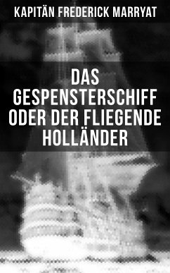 Das Gespensterschiff oder der Fliegende Holländer (eBook, ePUB) - Kapitän Marryat, Frederick