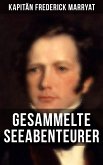 Kapitän Frederick Marryat: Gesammelte Seeabenteurer (eBook, ePUB)