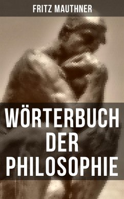 Wörterbuch der Philosophie (eBook, ePUB) - Mauthner, Fritz