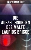 Die Aufzeichnungen des Malte Laurids Brigge (eBook, ePUB)