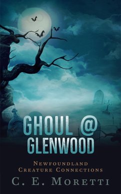 Ghoul @ Glenwood (Newfoundland Creature Connections, #1) (eBook, ePUB) - Moretti, C. E.