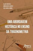 Uma abordagem histórica no ensino da trigonometria (eBook, ePUB)