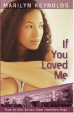 If You Loved Me (True-to-Life Series from Hamilton High, #7) (eBook, ePUB)
