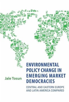 Environmental Policy Change in Emerging Market Democracies (eBook, PDF) - Tosun, Jale