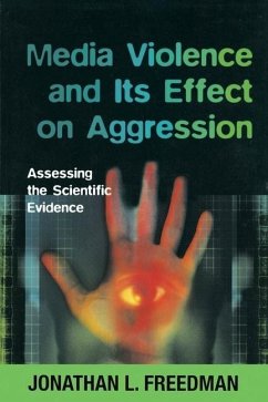 Media Violence and its Effect on Aggression (eBook, PDF) - Freedman, Jonathan
