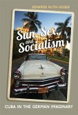 Sun, Sex and Socialism (eBook, PDF)